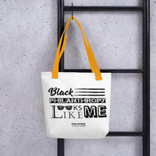 Load image into Gallery viewer, Philanthropy Is Me Tote bag