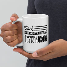Load image into Gallery viewer, Philanthropy is Me White glossy mug