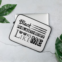 Load image into Gallery viewer, Philanthropy Is Me Laptop Sleeve