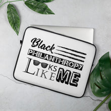 Load image into Gallery viewer, Philanthropy Is Me Laptop Sleeve