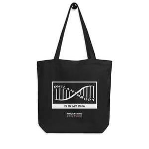 Philanthropy Is In My DNA Eco Tote Bag