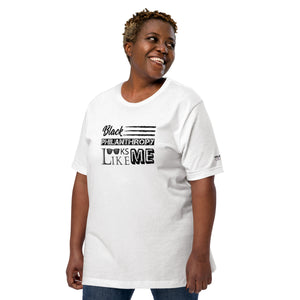 Philanthropy Is Me Unisex t-shirt to Plus Sizes